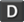 D